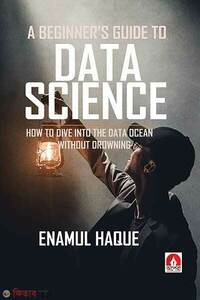 A Beginner's Guide To Data Science