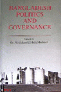 Bangladesh : Politics and Governance