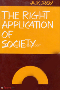 The Right Application of Society