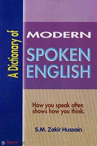 A Dictionary Of Modern Spoken English (A Dictionary Of Modern Spoken English)