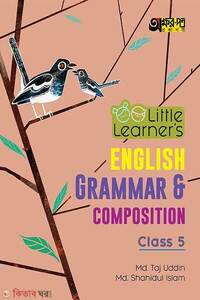 Akkharpatra Little Learner’s English Grammar and Composition