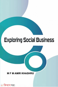 Exploring Social Business