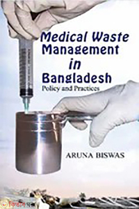 MEDICAL WASTE MANAGEMENT IN BANGLADESH