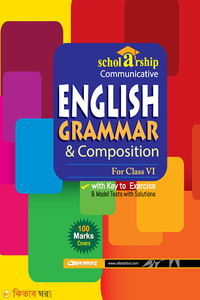 Scholarship Communicative English Grammar And Composition - Class 6 (Scholarship Communicative English Grammar And Composition - Class 6)