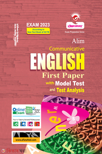 Communicative English First Paper with Model Test and Test Analysis ( Alim -2022  ) (Communicative English First Paper with Model Test and Test Analysis ( Alim -2023 ))