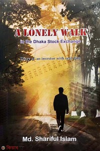 A Lonely Walk In The Dhaka Stock Exchange
