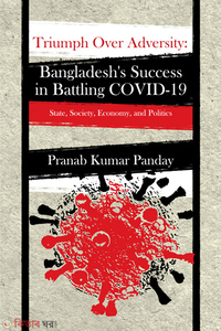 Triumph Over Adversity Bangladesh’s Success in Battling COVID-19 