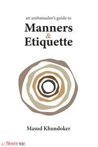 An Ambassador’s Guide to Manners and Etiquette
