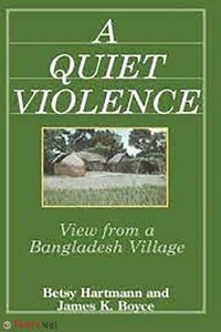 A Quiet Violence : View from a Bangladesh Village