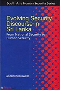 Evolving Security Discourse in Sri Lanka: From National Security to Human Security