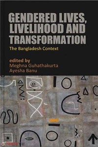 Gendered Lives, Livelihood And Transformation