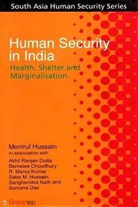Human Security in India : Health, Shelter and Marginalisation