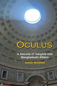 Oculus: A Decade of Insights into Bangladeshi Affairs