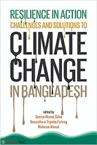 Resilience in Action: Challenges and Solutions to Climate Change in Bangladesh