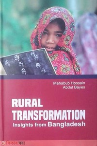 Rural Transformation : Insights from Bangladesh