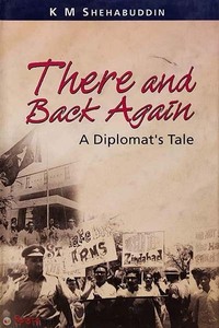 There and Back Again : A Diplomat's Tale