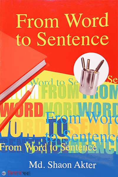 From Word to Sentence (From Word to Sentence)