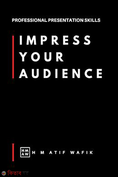 Impress Your Audience (Impress Your Audience)