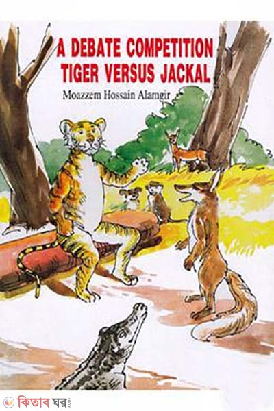 A Debate Competition Tiger Versus Jackal (A Debate Competition Tiger Versus Jackal)