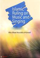 Islamic Ruling on Music and Singing  (Islamic Ruling on Music and Singing)