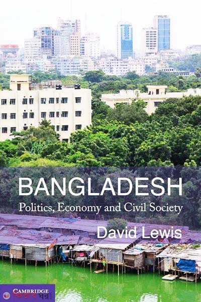 Bangladesh Politics Economy And Civil Society  (Bangladesh Politics Economy And Civil Society)