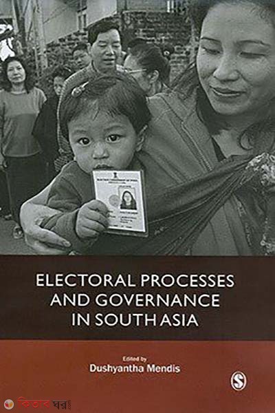 Electoral Governance In South Asia (Electoral Governance In South Asia)