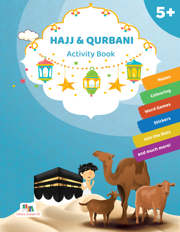 hajj o kurbani activity book en (HAJJ AND QURBANI ACTIVITY BOOK)