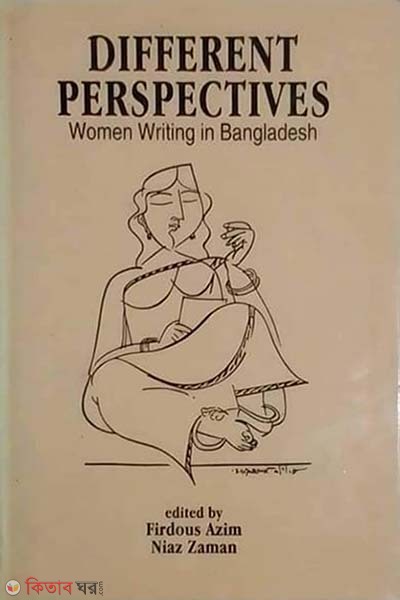 Different Perspectives: Women Writing in Bangladesh (Different Perspectives: Women Writing in Bangladesh)