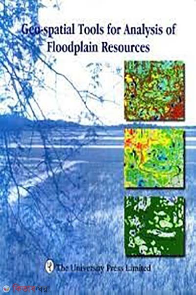 Geo-spatial Tools for Analysis of Floodplian Resources (Geo-spatial Tools for Analysis of Floodplian Resources)