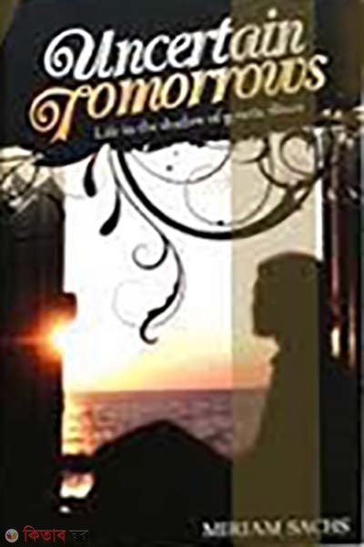 Uncertain Tomorrows (Uncertain Tomorrows)