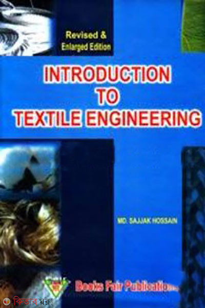 Introduction To Textile Engineering (Introduction To Textile Engineering)